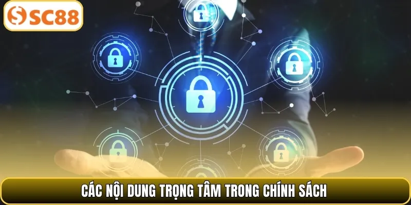 Các nội dung trọng tâm trong chính sách